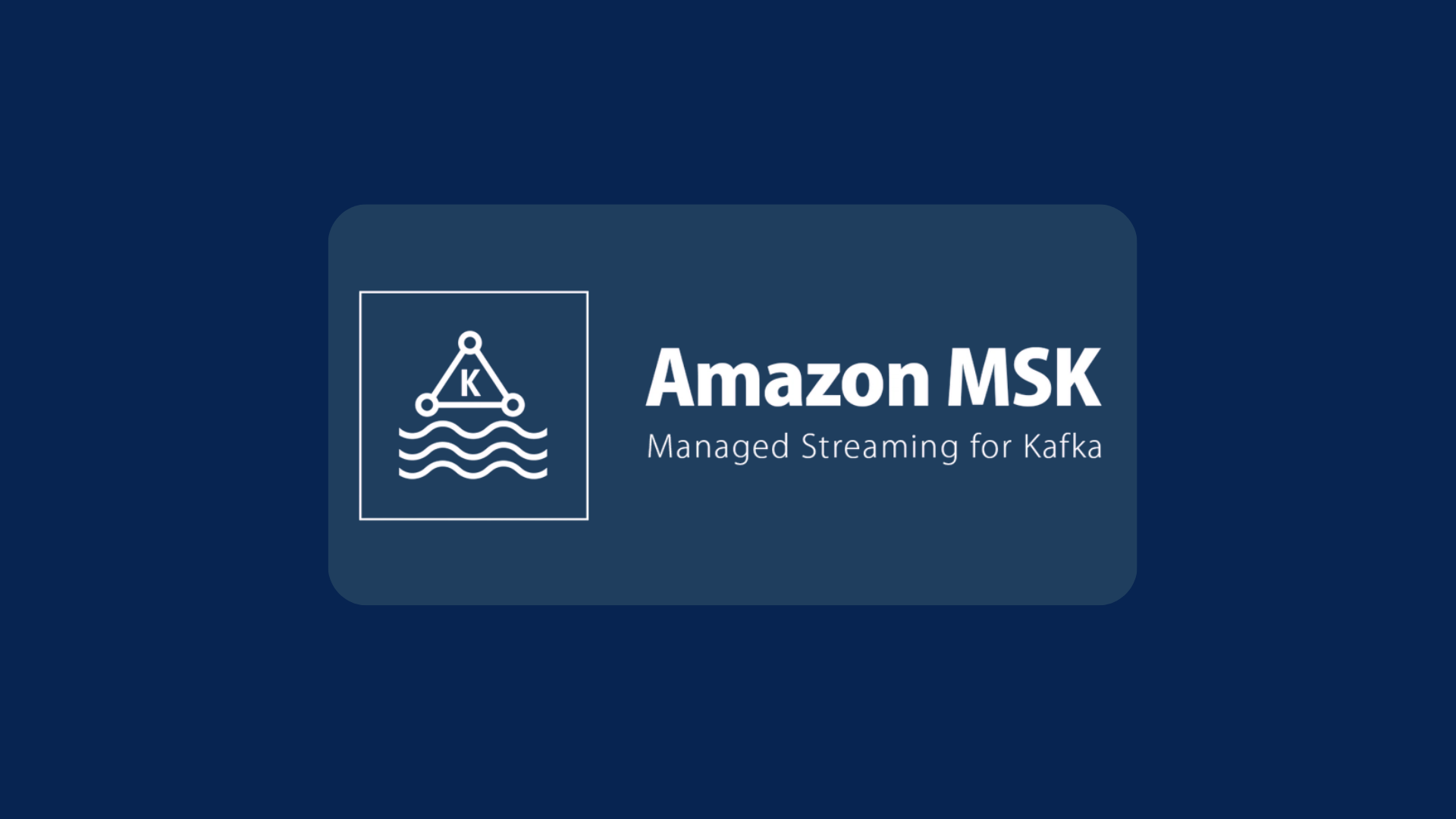 Amazon MSK